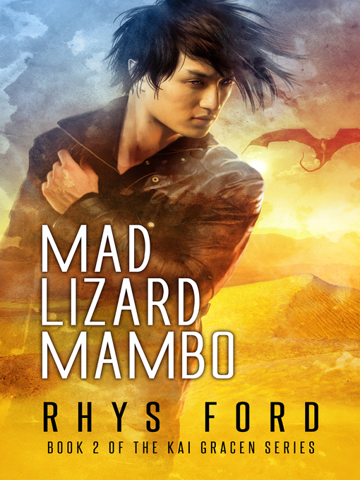 Title details for Mad Lizard Mambo by Rhys Ford - Available
